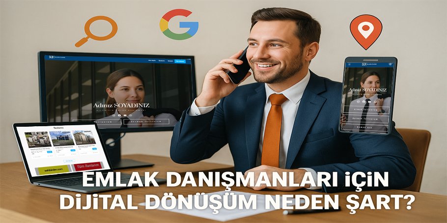Emlak Danışmanları İçin Dijital Dönüşüm Neden Şart?